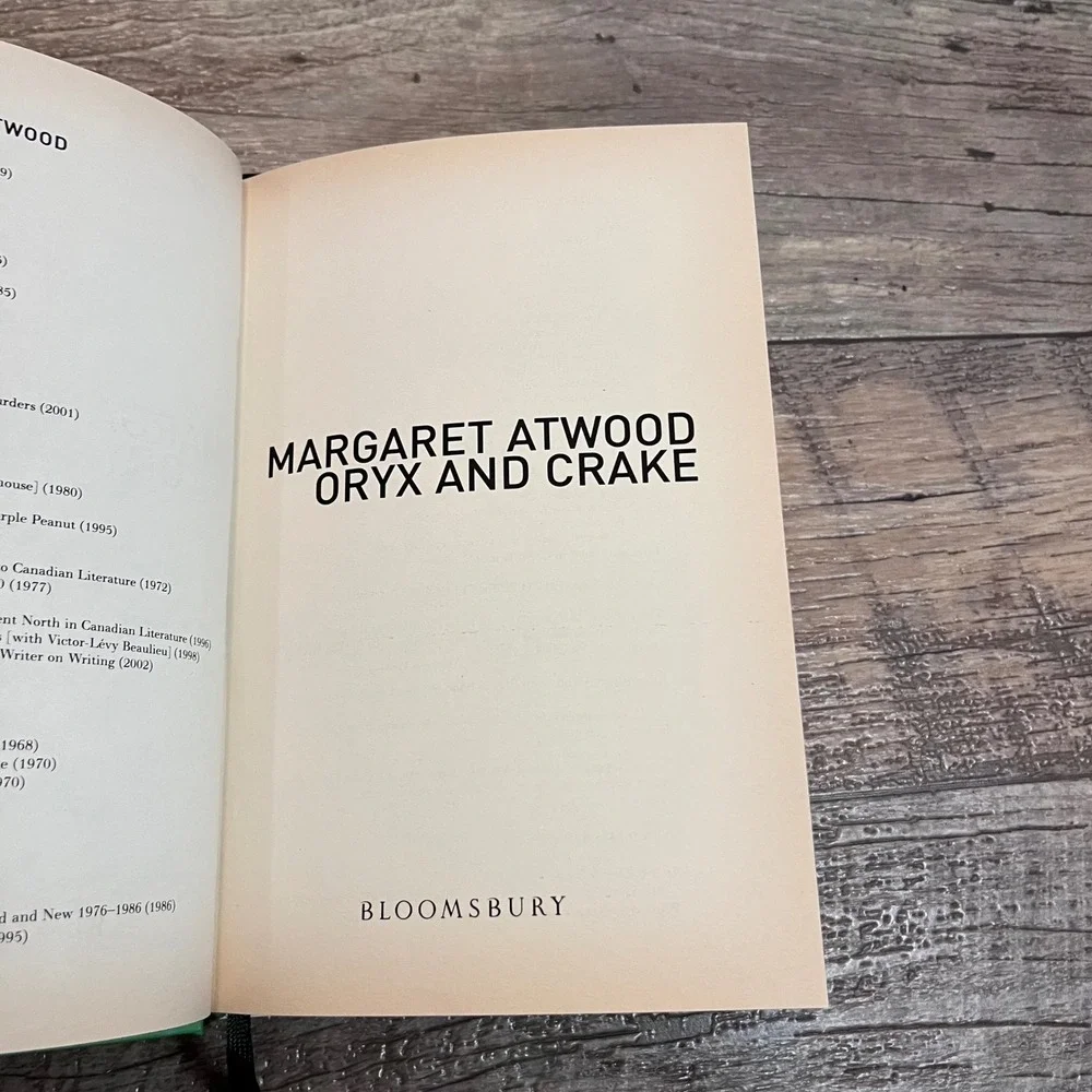 Oryx and Crake‎ Margaret Atwood Hardcover First Edition 2003 Bloomsbury UK